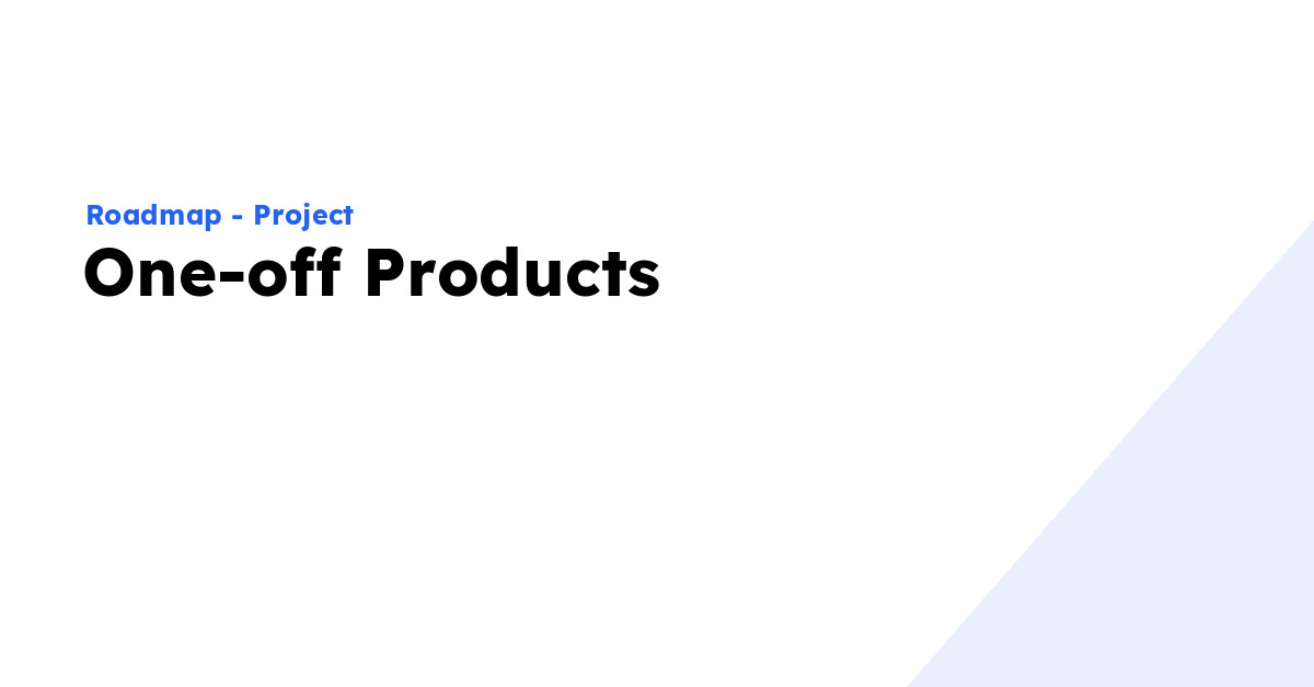One-off Products - Vatly Roadmap